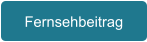 Fernsehbeitrag